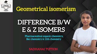 DIFFERENCE BETWEEN E and Z ISOMERS  Tamil explanation [upl. by Orran]