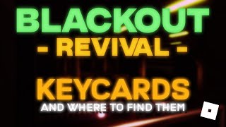 BLACKOUT KEYCARDS AND WHERE TO FIND THEM roblox [upl. by Gael]