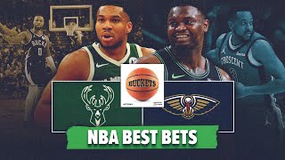 Milwaukee Bucks vs New Orleans Pelicans NBA Best Bets  NBA Picks amp Predictions  Buckets [upl. by Fe]