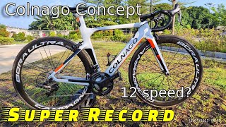 Colnago Concept  Campagnolo Super Record 12Speed [upl. by Jacquelynn]