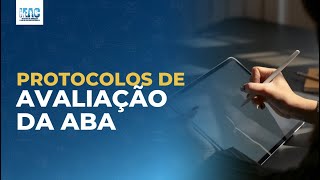 Protocolos de avaliação ABA ABLLSR AFLS VBMAPP ESDM E PEAK [upl. by Consuela]