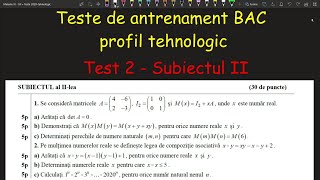 Bac Test 2 Subiect II model profil tehnologic bacalaureatInvata Matematica UsorMeditatii Online [upl. by Godard]