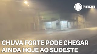 Chuva forte pode chegar ainda hoje à região Sudeste do país [upl. by Ahsiened]