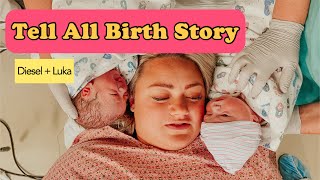 TELL ALL Twin Boys Birth Story Part 1  Complications Epidural Gone Wrong  Luka  Diesel [upl. by Kylie150]