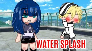 Water Splash Meme  Miraculous Ladybug MLB  Gacha Club [upl. by Jordana]