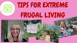 Extreme frugality 26 tips for thrifty living [upl. by Fred116]