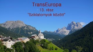 TransEuropa 13részquotSziklatornyok közöttquot [upl. by Annaes]