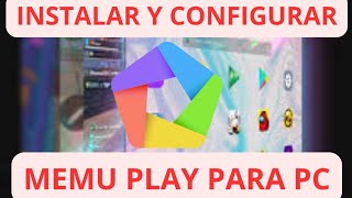 ✅ Como INSTALAR y CONFIGURAR MEMU PLAY📳 Última Versión 2024 [upl. by Cirle]