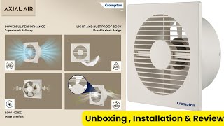 Crompton Axial Air HighSpeed Plastic ExhaustVentilation Fan Unboxing  Installation and Review [upl. by Kamp]