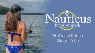 Nauticus ProTroller Series Smart Tabs [upl. by Seidnac486]