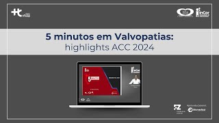 5 MINUTOS EM VALVOPATIAS HIGHLIGHTS ACC 2024 [upl. by Dronski]