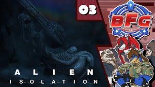 BFG Streams  Alien Isolation 3 [upl. by Callas]