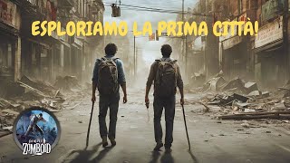 Dove incontreremo altri sopravvissuti e tanti zombie GAMEPLAY ITA project zomboid EP 2 [upl. by Boycie]