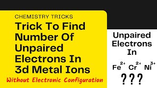 Trick To Find Number Of Unpaired Electrons In 3d Metal Ions [upl. by Hoo904]