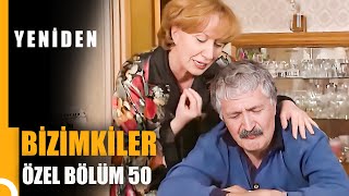 Bizimkiler Özel Bölüm 50  Tek Parça [upl. by Eiliak431]