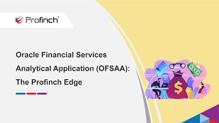 OFSAA Oracle Financial Services Analytical Applications  The Profinch Edge [upl. by Hamlani]