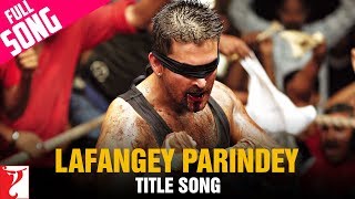 Lafangey Parindey  Full Title Song  Neil Nitin Mukesh Deepika Padukone  Ronit Sarkar  R Anandh [upl. by Osner]