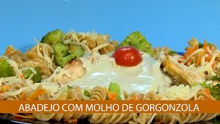 ABADEJO COM MOLHO DE GORGONZOLA [upl. by Carolynn]