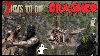 7 Days to Die 10  Crashed and Hopeless  EP1 [upl. by Lemahs]