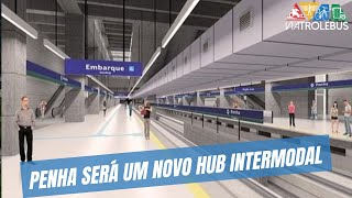 IMAGENS MOSTRAM COMO FICARÁ A ESTAÇÃO PENHA COM A LINHA 2VERDE [upl. by Eigna]