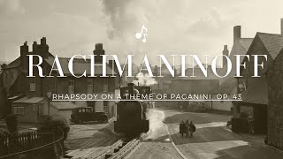 一小時版本）拉赫曼尼諾夫  柏格尼尼主題狂想曲 Rachmaninoff Rhapsody on a Theme of Paganini Op 43 [upl. by Nanor968]