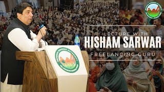 Lecture by Hisham Sarwar Freelancing Guru Defence Housing Authority Islamabad  Rawalpindi [upl. by Frederik]