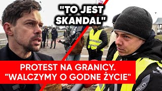 Protest na granicy quotto katastrofaquot Kołodziejczak To jest skandal [upl. by Ecinereb108]