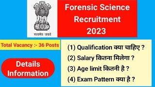 Forensic Science Recruitment 2023 – Scientific Assistant Posts  Details Information [upl. by Selemas]