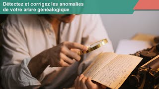 Détectez et corrigez les anomalies de votre arbre généalogique [upl. by Belva]