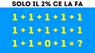 9 Indovinelli Matematici Che Lasceranno Anche I Tuoi Amici Più Intelligenti A Bocca Aperta [upl. by Dnanidref]