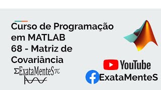 Curso de MATLAB 68  Matriz de Covariância [upl. by Wollis]