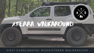 Overlanding Vehicle Mods On My 05 Nissan Xterra Build Walk Around Mod List Tips and Tricks [upl. by Autry]