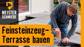 FeinsteinzeugTerrasse bauen  HORNBACH Meisterschmiede [upl. by Matthias]