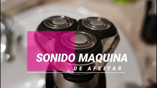 Sonido de máquina de afeitar eléctrica Efecto de sonido maquinilla afeitarse Afeitadora eléctrica [upl. by Nil970]