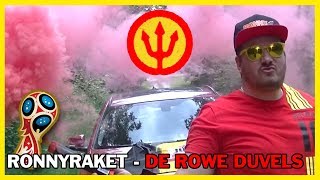 RONNYRAKET  DE ROWE DUVELS WK LIED 2018 [upl. by Amles]