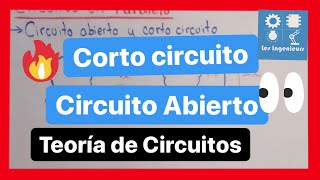 ✅CORTO CIRCUITO y CIRCUITO ABIERTO  APRENDE el Análisis NO TE EQUIVOQUES MÁS❌ [upl. by Dryfoos759]