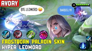 WHY HORSE WHY  Frostborn Paladin Leomord Skin  Hyper Leomord Gameplay  Avory  MLBB [upl. by Assirek]