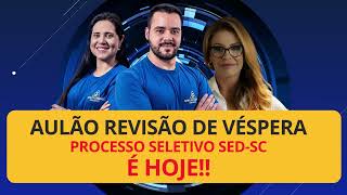 É HOJE  REVISÃO DE VÉSPARA  SEDSC [upl. by Wier840]