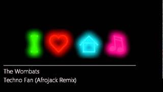 The Wombats  Techno Fan Afrojack Remix [upl. by Atalie]