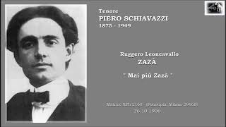 Tenore PIERO SCHIAVAZZI  Zazà “Mai più Zazà” 1906 [upl. by Sharon]