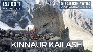 Kinnaur Kailash Yatratowards Shiva TattvaA Retrograde Atomic Arrival [upl. by Balough]