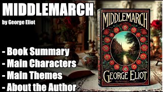 quotMiddlemarchquot by George Eliot  Book Summary [upl. by Neerod]