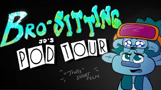 BROSITTING — JD’s Pod Tour \\ A Trolls Fanmade short film [upl. by Ethelind613]