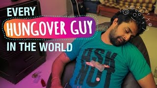 Every Hungover Guy In The World  Being Indian [upl. by Jessalin]