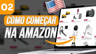 PORQUE VENDER NA AMAZON USA 2023  AULA 02 MINI CURSO GRATUITO [upl. by Eniliuqcaj747]