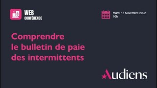 Comprendre le bulletin de paie des intermittents  AUDIENS [upl. by Hsina705]