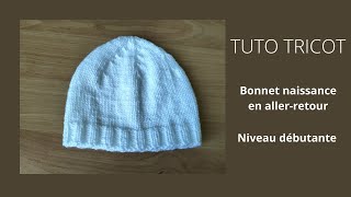 Tuto tricot  bonnet bébé naissance [upl. by Ycart]