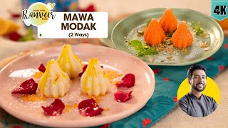 Ganesh Chaturthi spl मावा और नारंगी मोदक  2 Quick Modak recipes  MawaKhoya Modak  Chef Ranveer [upl. by Cusick272]