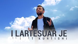 Nusret Kurtishi  I Lartesuar Je [upl. by Glanville]