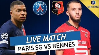 🔴🔵 PSG  RENNES LIVE  🔥ALLEZ PARIS  🚨DEMI FINALES DE COUPE DE FRANCE  EN ROUTE VERS LA FINALE [upl. by Eesak]